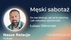 Łukasz Olbromski Męski sabotaż